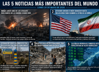 Las 5 noticias más importantes del mundo este lunes 25 de mayo de 2026